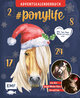 # ponylife - Mein Adventskalenderbuch - Von Lia und Lea