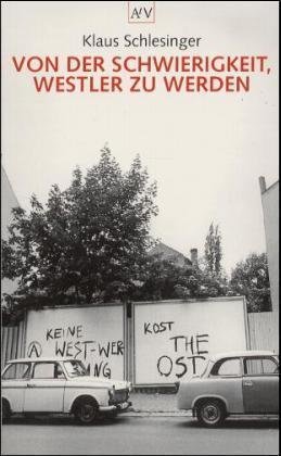 Von der Schwierigkeit, Westler zu werden