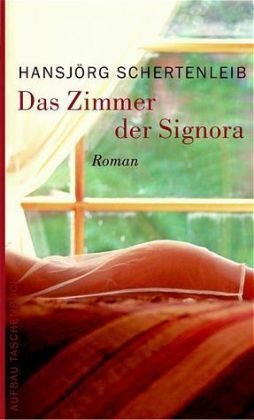 Das Zimmer der Signora