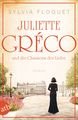 Juliette Gréco und die Chansons der Liebe