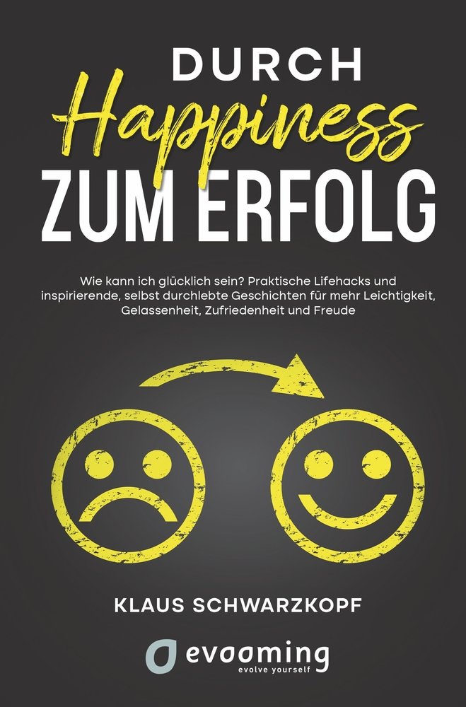 Durch Happiness zum Erfolg