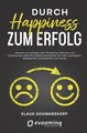 Durch Happiness zum Erfolg