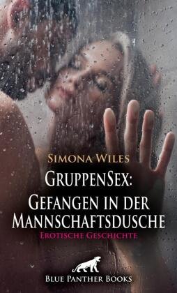 GruppenSex: Gefangen in der Mannschaftsdusche | Erotische Geschichte + 1 weitere Geschichte