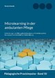 Microlearning in der ambulanten Pflege