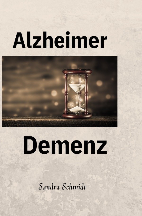 Alzheimer Demenz