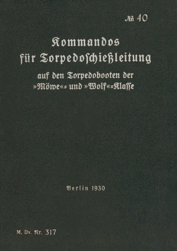 M.Dv.Nr. 317 Kommandos für Torpedoschießleitung auf Torpedobooten