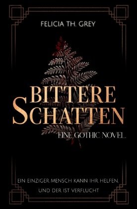 Bittere Schatten - eine Gothic Novel