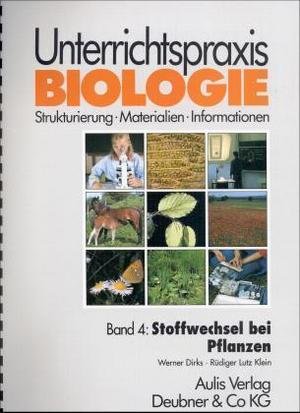 Stoffwechsel bei Pflanzen - Unterrichtspraxis Biologie