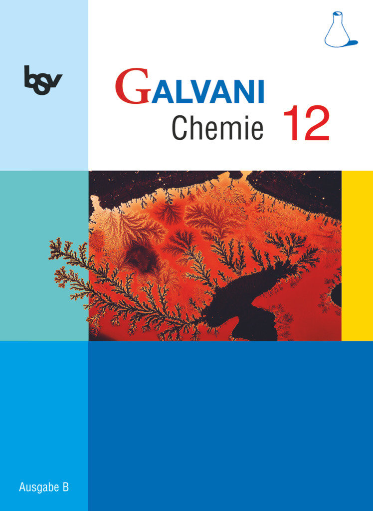 Galvani, Chemie für Gymnasien, Ausgabe B - Für die Oberstufe in Bayern - Bisherige Ausgabe, 12. Jahrgangsstufe, Schulbuch