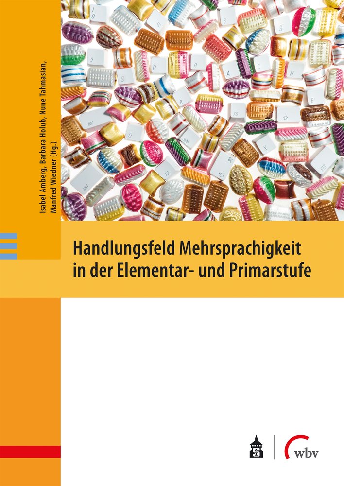 Handlungsfeld Mehrsprachigkeit in der Elementar- und Primarstufe