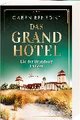 Das Grand Hotel - Die der Brandung trotzen