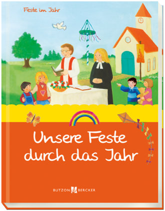 Unsere Feste durch das Jahr