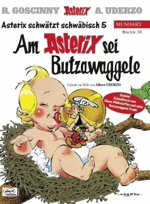 Asterix Mundart - Am Asterix sei Butzawaggele