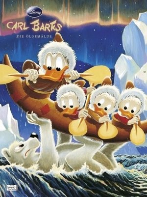 Carl Barks - Die Ölgemälde