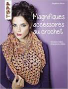 Magnifiques accessoires au crochet