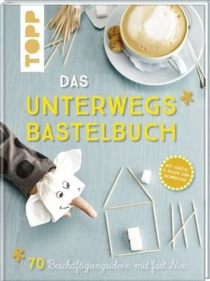 Das Unterwegs-Bastelbuch