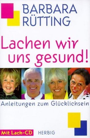 Lachen wir uns gesund, m. Lach-CD