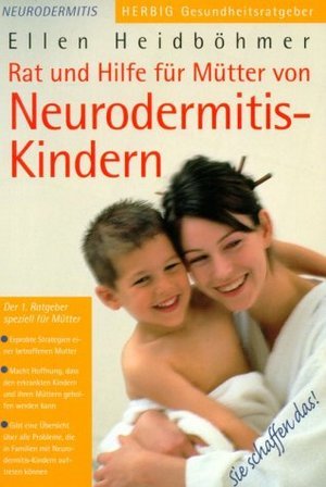 Rat und Hilfe für Mütter von Neurodermitis-Kindern