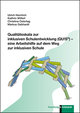 Qualitätsskala zur inklusiven Schulentwicklung (QU!S®) - eine Arbeitshilfe auf dem Weg zur inklusiven Schule