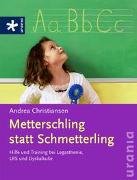 Metterschling statt Schmetterling