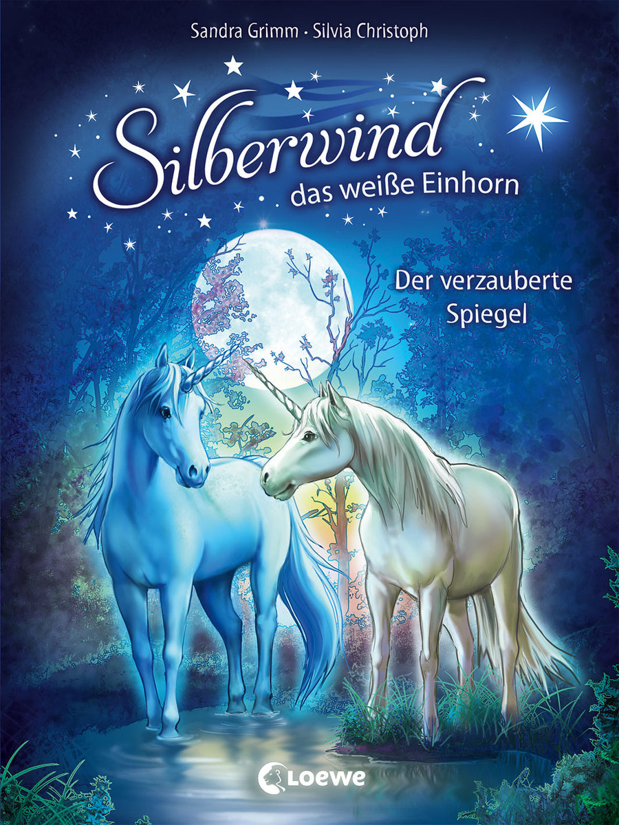 Silberwind, das weiße Einhorn (Band 1) - Der verzauberte Spiegel