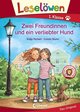 Leselöwen 1. Klasse - Zwei Freundinnen und ein verliebter Hund