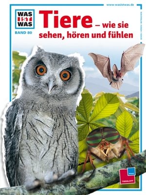 Tiere wie sie sehen, hören und fühlen