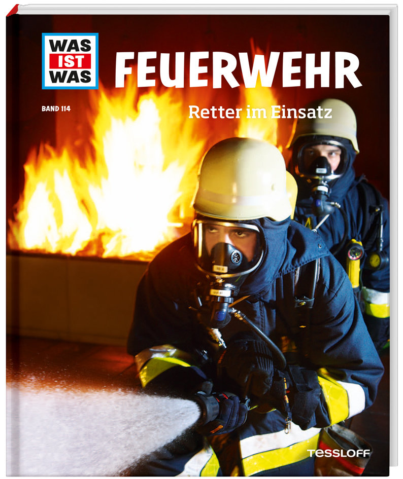 WAS IST WAS Band 114 Feuerwehr. Retter im Einsatz