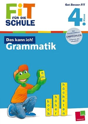 Fit für die Schule: Das kann ich! Grammatik. 4. Klasse