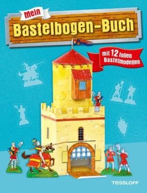 Mein Bastelbogen-Buch (12 Modelle)