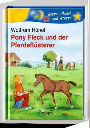 Pony Fleck und der Pferdeflüsterer