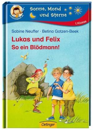 Lukas und Felix. So ein Blödmann!