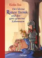 Der kleine Ritter Trenk und der ganz gemeine Zahnwurm