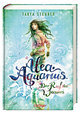 Alea Aquarius 1. Der Ruf des Wassers