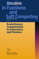 Evolutionary Computation in Economics and Finance