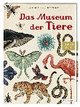 Das Museum der Tiere