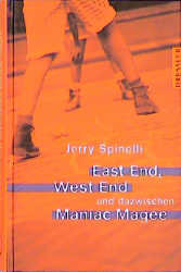 East End, West End und dazwischen Maniac Magee