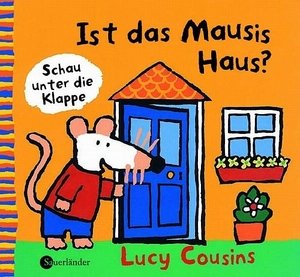 Ist das Mausis Haus?