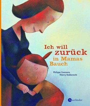 Ich will zurück in Mamas Bauch