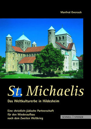 St. Michaelis, Das Weltkulturerbe in Hildesheim