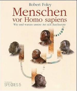 Menschen vor Homo sapiens