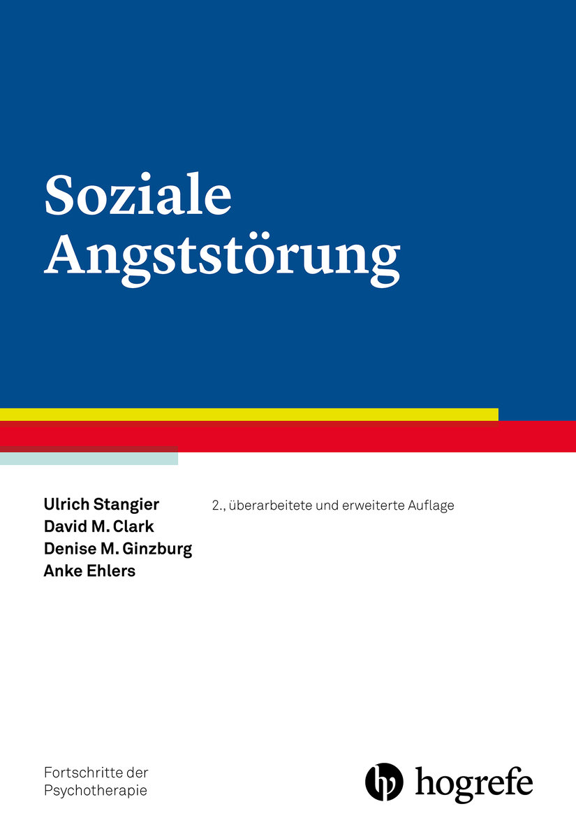 Soziale Angststörung Bd. 28 - Fortschritte der Psychotherapie