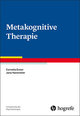 Metakognitive Therapie - Fortschritte der Psychotherapie