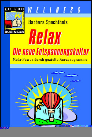 Relax - Die neue Entspannungskultur