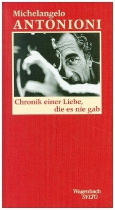 Chronik einer Liebe, die es nie gab