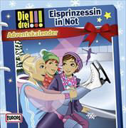 Die drei !!! , Adventskalender - Eisprinzessin in Not