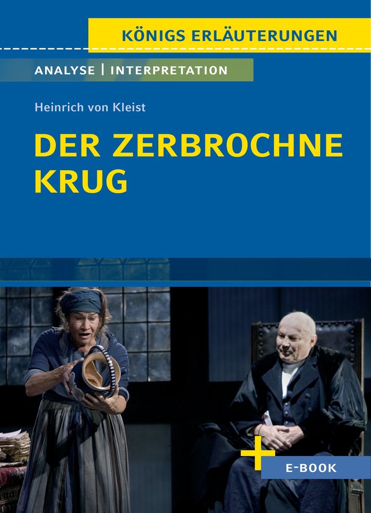 Der zerbrochne Krug von Heinrich von Kleist. - Textanalyse und Interpretation (incl. Variant)