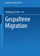 Gespaltene Migration