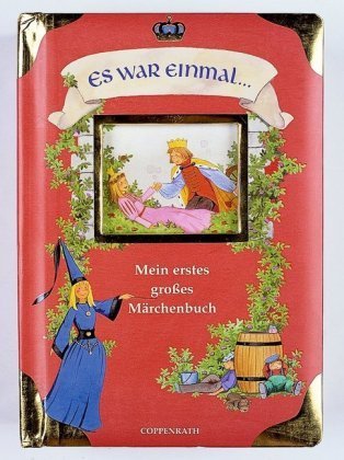 Es war einmal - Mein erstes grosses Märchenbuch