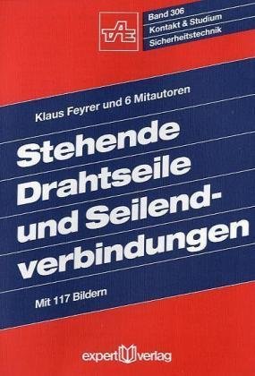 Stehende Drahtseile und Seilendverbindungen